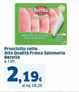 Sigma Prosciutto cotto Alta Qualità Fresca Salumeria Beretta g 120 offerta