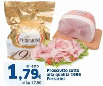 Sigma Prosciutto cotto alta qualità 1956 Ferrarini offerta