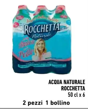 Spazio Conad ACQUA NATURALE ROCCHETTA 50 cl x 6 offerta