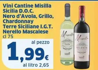 Sigma Vini Cantine Misilla Sicilia D.O.C. Nero d'Avola, Grillo, Chardonnay Terre Siciliane I.G.T. Nerello Mascalese cl 75 offerta