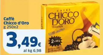 Sigma Caffè Chicco d'Oro g 250x2 offerta