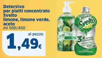 Sigma Detersivo per piatti concentrato Svelto limone, limone verde, aceto ml 500/450 offerta