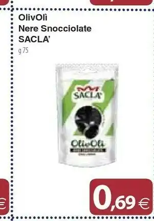 Docks Cash&Carry Saclà Sacla Olivoli Nere Snocciolate offerta
