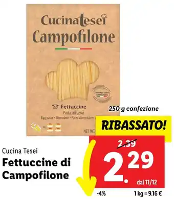Lidl Cucina Tesei Fettuccine di Campofilone 250 g confezione offerta