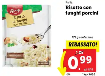 Lidl Kania Risotto con funghi porcini  175 g confezione offerta