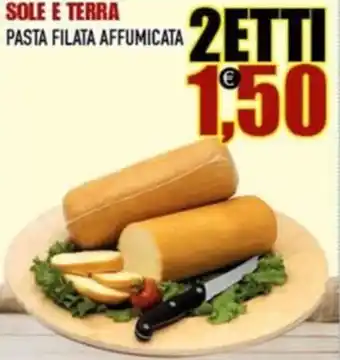 SOLE E TERRA PASTA FILATA AFFUMICATA