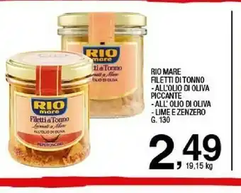 Sigma Rio Mare Filetti Di Tonno All'Olio Di Oliva Lime E Zenzero 130 G(ml) offerta