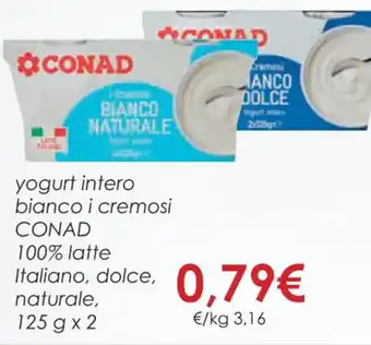 Conad yogurt intero bianco i cremosi CONAD 125 g x 2 offerta