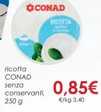 Conad ricotta CONAD 250 g offerta