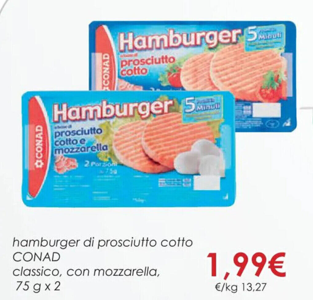 hamburger di prosciutto cotto CONAD 75 g x 2 offerta di Conad