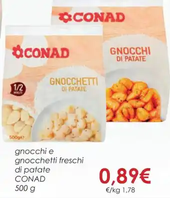 Conad gnocchi e gnocchetti freschi di patate CONAD 500 g offerta