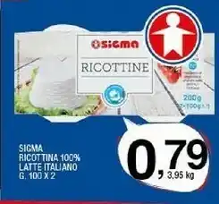 Sigma Sigma Ricottina 100% Latte Italiano offerta