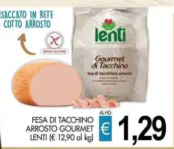 PrestoFresco FESA DI TACCHINO ARROSTO GOURMET LENTI offerta