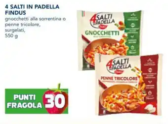 Esselunga 4 SALTI IN PADELLA FINDUS 550 g offerta