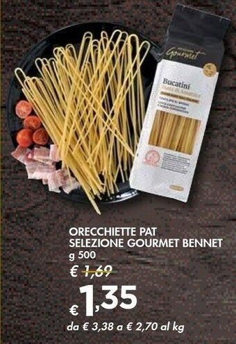 Bennet SELEZIONE GOURMET BENNET ORECCHIETTE PAT offerta