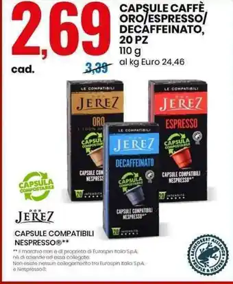 Eurospin CAPSULE CAFFÈ ORO/ESPRESSO/ DECAFFEINATO, 20 PZ 110 g offerta