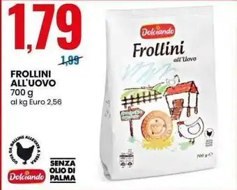 Eurospin FROLLINI ALL'UOVO 700 g offerta