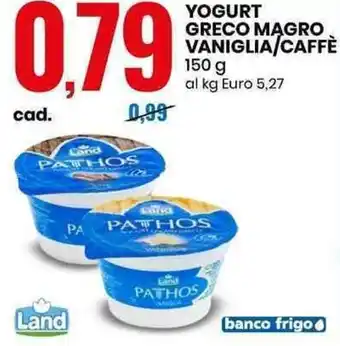 Eurospin YOGURT GRECO MAGRO VANIGLIA/CAFFÈ 150 g offerta