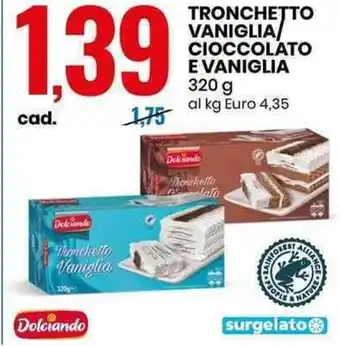Eurospin TRONCHETTO VANIGLIA CIOCCOLATO E VANIGLIA 320 g offerta
