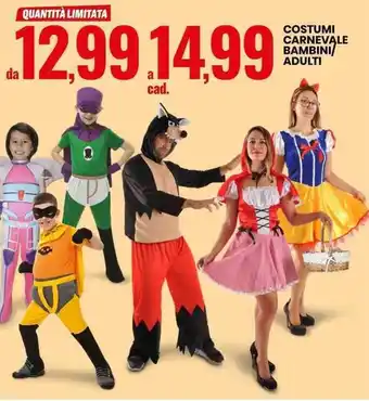 Eurospin COSTUMI CARNEVALE BAMBINI/ ADULTI offerta