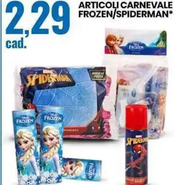 Eurospin ARTICOLI CARNEVALE FROZEN/SPIDERMAN offerta