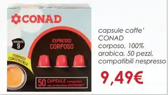 Conad capsule caffe' CONAD corposo, 100% arabica, 50 pezzi, compatibili nespresso offerta