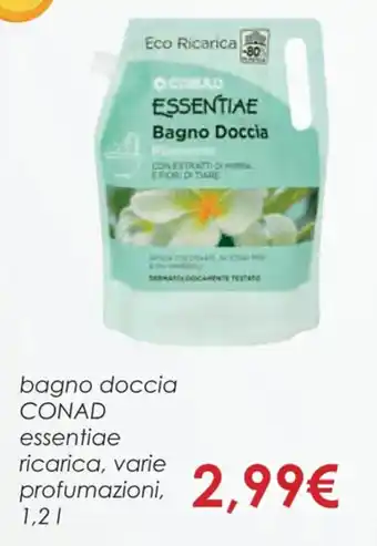 Conad bagno doccia CONAD essentiae ricarica, varie profumazioni, 1,2 l offerta