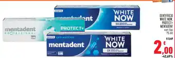 Conad Superstore DENTIFRICIO WHITE NOW, PROTECT+ MENTADENT vari tipi 75 ml offerta