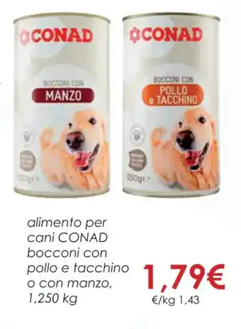 Conad alimento per cani CONAD bocconi con pollo e tacchino o con manzo, 1,250 kg offerta