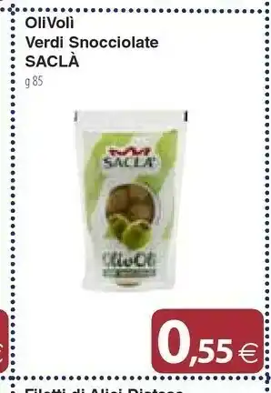 Docks Cash&Carry Saclà Sacla Olivoli Verdi Snocciolate offerta