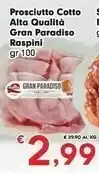 Eurospar Raspini Prosciutto Cotto Alta Qualità Gran Paradiso offerta