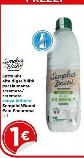 Metà Semplici & Buoni Latte Uht Digeribilita Parzialmento Scremato offerta