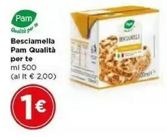 Metà Pam Qualita Per Te Besciamella 500 Ml offerta