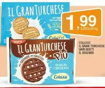 Sigma Colussi Il GranTurchese Più 600 G(ml) offerta
