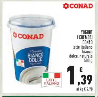 Conad Superstore YOGURT I CREMOSI CONAD latte italiano bianco dolce, naturale 500 g offerta