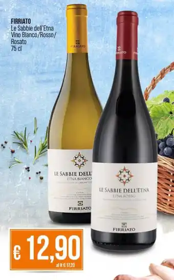 Ipercoop FIRRIATO Le Sabbie dell'Etna Vino Bianco/Rosso/ Rosato 75 cl offerta