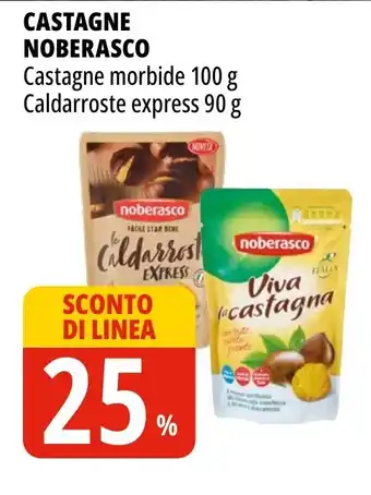 Tigros CASTAGNE NOBERASCO Castagne morbide 100 g Caldarroste express 90 g offerta