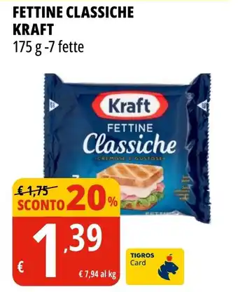 Tigros FETTINE CLASSICHE KRAFT 175 g -7 fette offerta