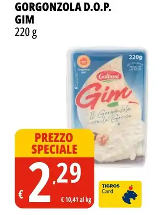 Tigros GORGONZOLA D.O.P. GIM 220 g offerta