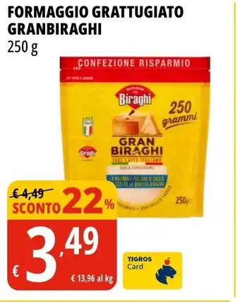 Tigros FORMAGGIO GRATTUGIATO GRANBIRAGHI 250 g offerta