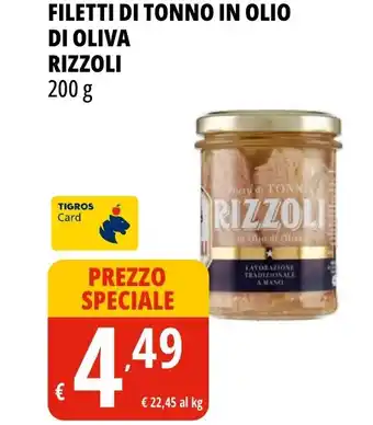 Tigros FILETTI DI TONNO IN OLIO DI OLIVA RIZZOLI 200 g offerta