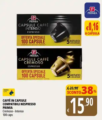 Tigros CAFFÈ IN CAPSULE COMPATIBILI NESPRESSO PRIMIA offerta