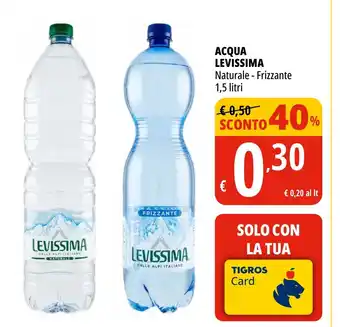 Tigros ACQUA LEVISSIMA Naturale - Frizzante 1,5 litri offerta