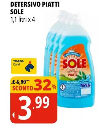 Tigros DETERSIVO PIATTI SOLE 1,1 litri x 4 offerta