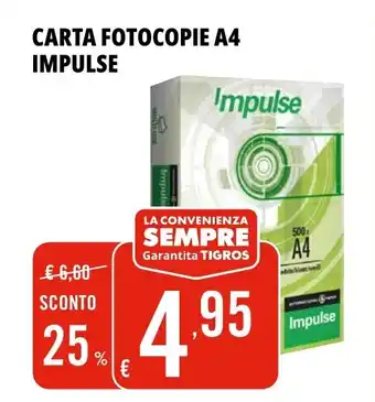 Tigros CARTA FOTOCOPIE A4 IMPULSE offerta