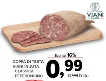 Todis COPPA DI TESTA VIANI IN JUTA - CLASSICA - PEPERONCINO offerta