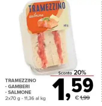 Todis TRAMEZZINO - GAMBERI - SALMONE 2 x 70 g offerta