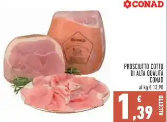 Conad Superstore PROSCIUTTO COTTO DI ALTA QUALITA CONAD offerta