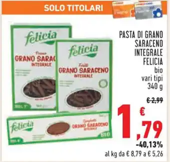 Conad Superstore PASTA DI GRANO SARACENO INTEGRALE FELICIA 340g offerta