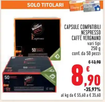 Conad Superstore CAPSULE COMPATIBILI NESPRESSO CAFFÈ VERGNANO vari tipi 250g conf. da 50 pezzi offerta